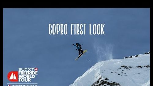 Gopro first look - chamonix-mont-blanc - swatch freeride world tour 2016