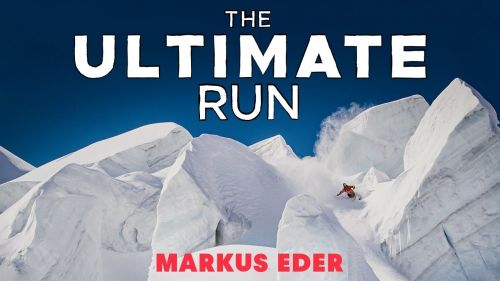 Markus eder's the ultimate run - the most insane ski run ever imagined